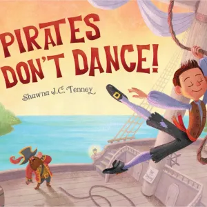 Pirates Don’t Dance!